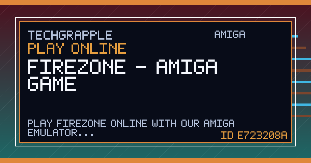 Firezone FireZone - Amiga Game | TechGrapple Emulators