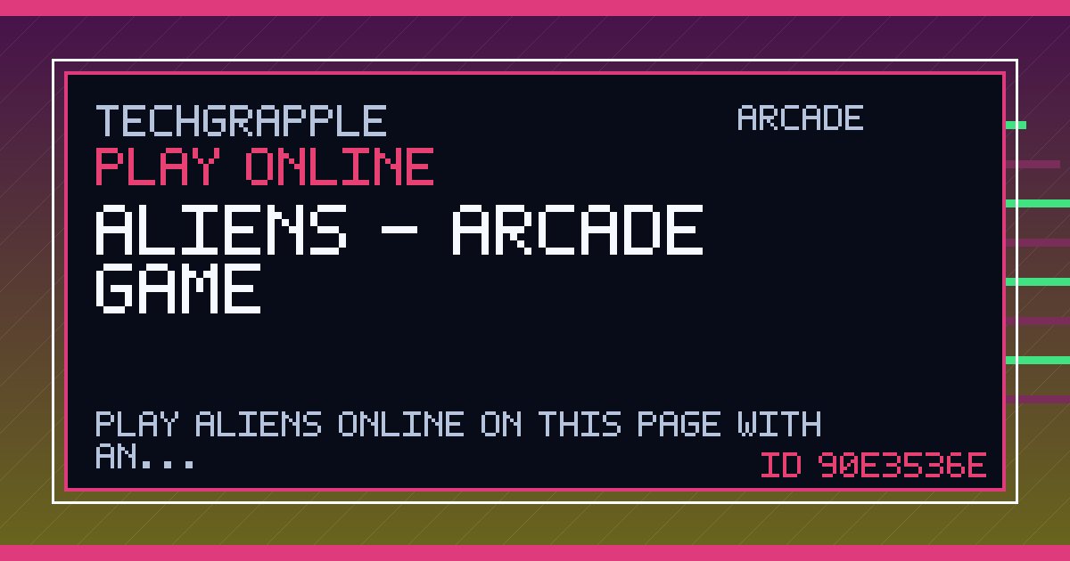 aliens - Arcade Game | TechGrapple Emulators