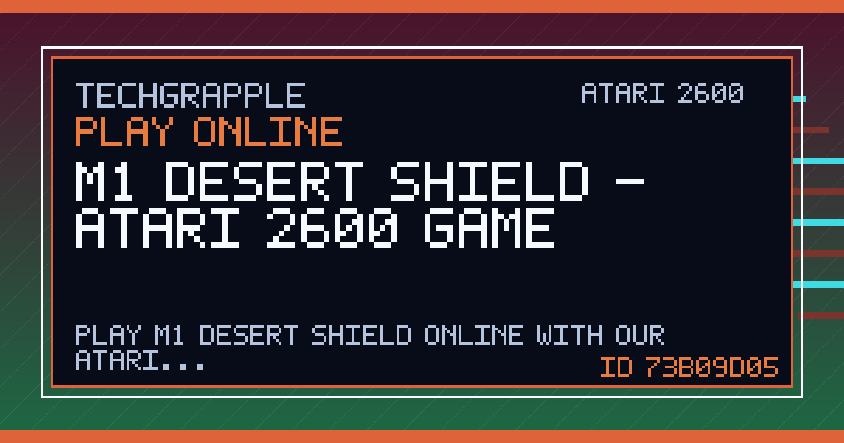 M1 Desert Shield - Atari 2600 Game | TechGrapple Emulators