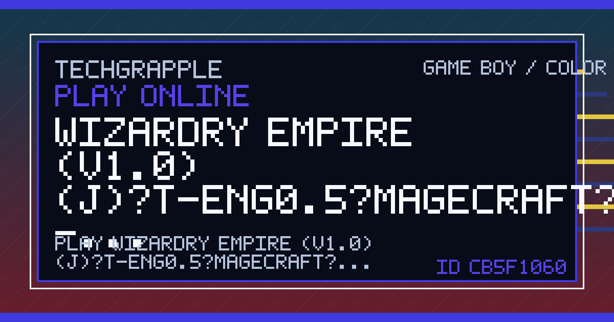 wizardry empire (v1.0) (j)[t-eng0.5_magecraft] - Game Boy / Color Game ...