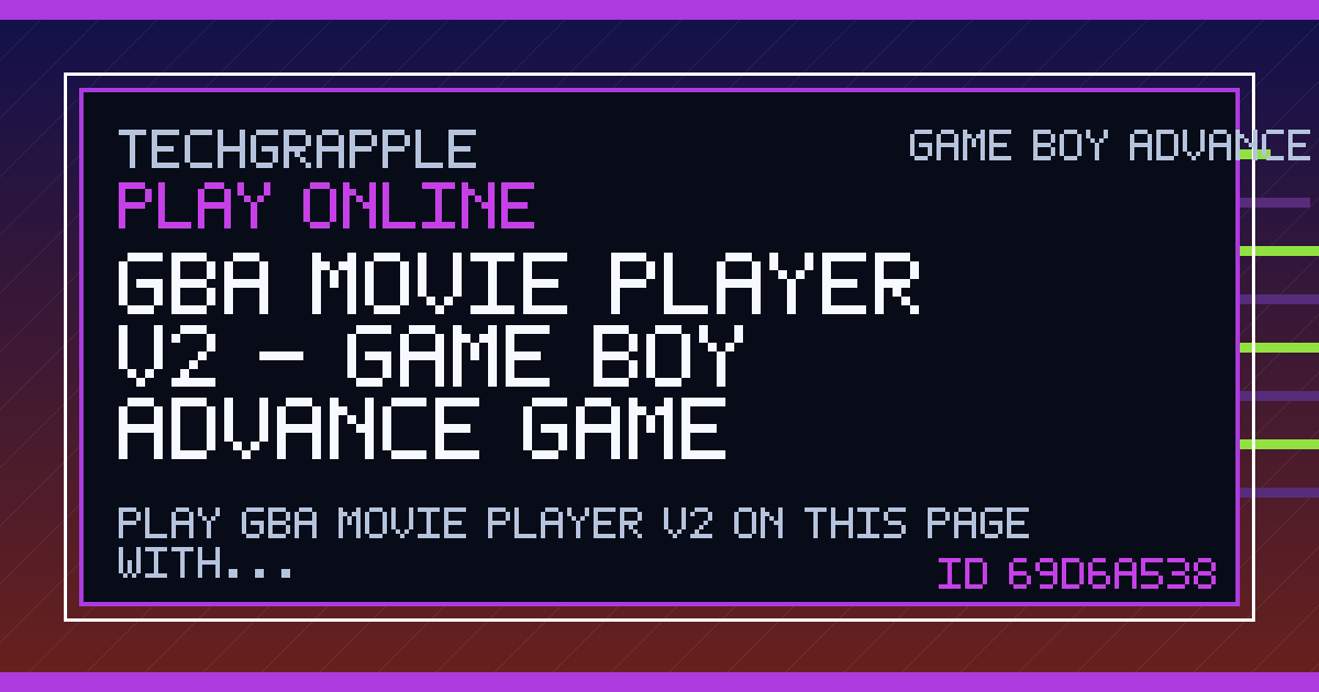 Play GBA Movie Player V2 Online